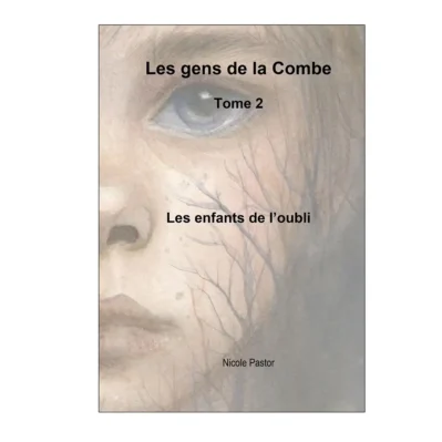 Roman. Les enfants de l'oubli.